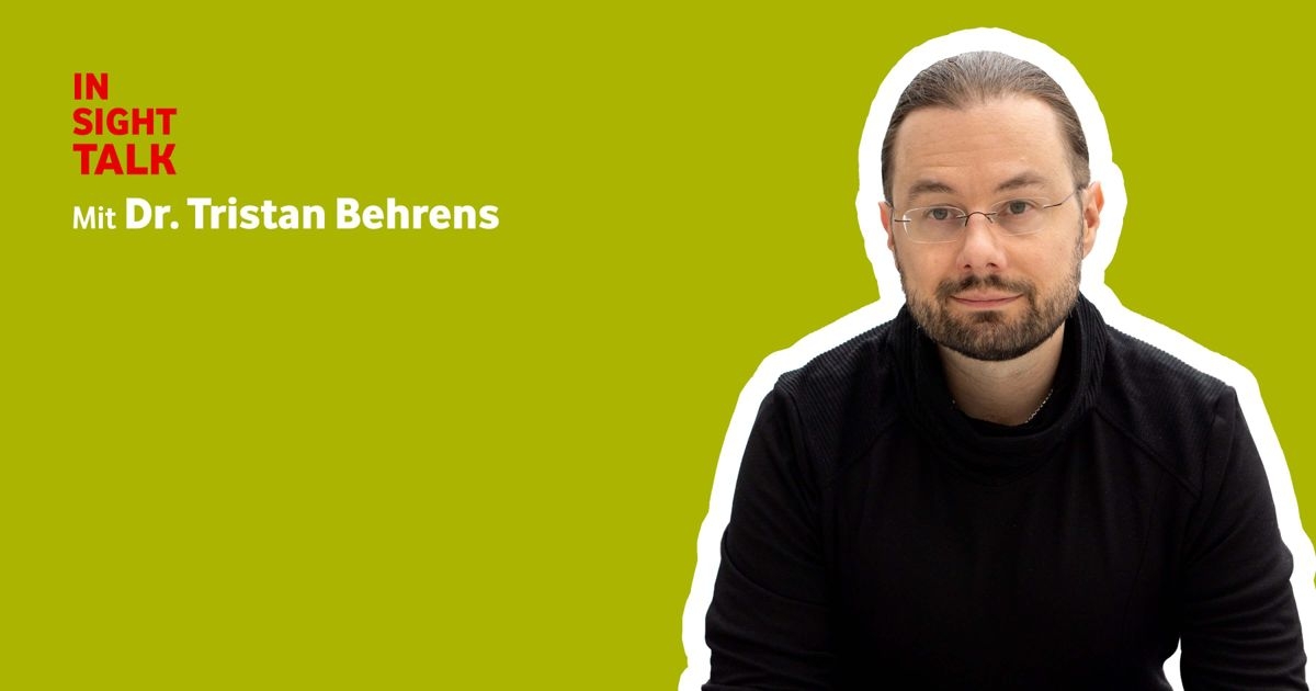 Dr. Tristan Behrens ist Gast bei Insight Talk