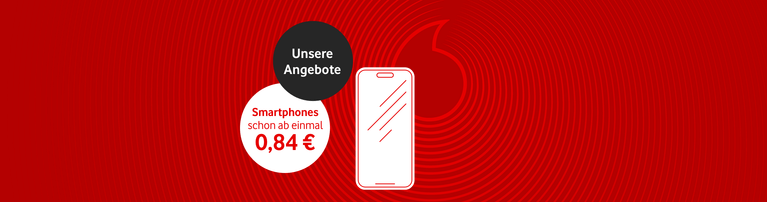 Werbebanner mit rotem Hintergrund: "Unsere Angebote" und "Smartphones schon ab einmal 0,84 €" mit Smartphone-Illustration.