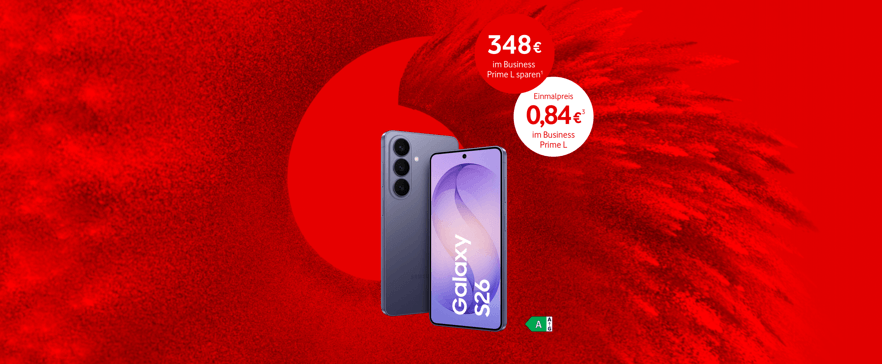 Vodafone Angebot mit Samsung Galaxy S26 und 348 Euro Ersparnis im Business Prime L Tarif.