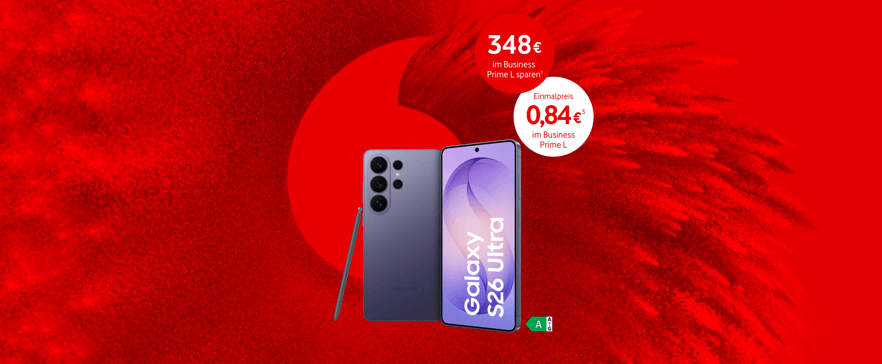 Vodafone Angebot mit Samsung Galaxy S26 Ultra und 348 Euro Ersparnis im Business Prime L Tarif.