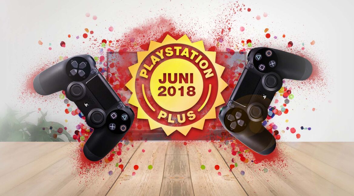PlayStation Plus-Spiele: Die Inklusiv-Titel im Juni 2018