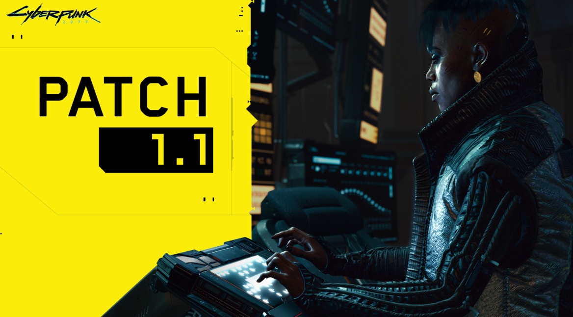 Cyberpunk 2077: Patch 1.1