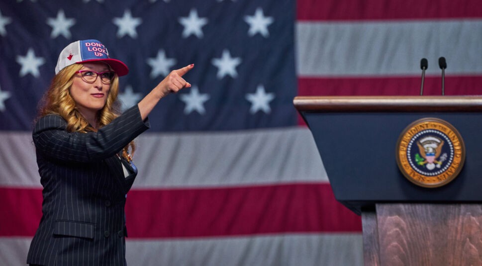 Die US-Präsidentin aus Don't Look Up mit neuem Wahlslogan