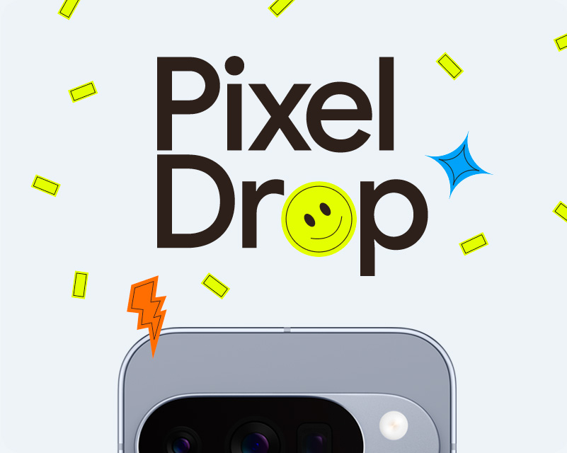 Das Bild zeigt Pixel Drops und die Oberseite eines Pixel 10 Telefons