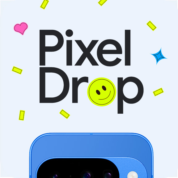 Das Bild zeigt Pixel Drops und die Oberseite eines Pixel 10