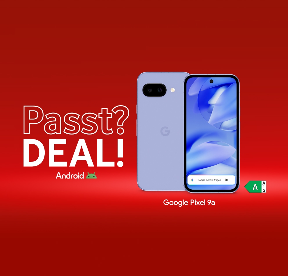 Google Passt? Deal! Google Pixel 9a. Mit Google AI-Funktionen, die Dir helfen, Deinen Alltag zu organisieren. Energieeffizienzklasse A.